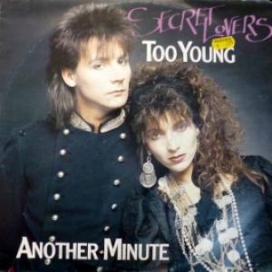 Secret Lovers - Too Young / Another Minute
