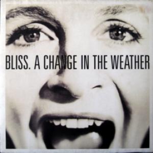 Bliss - A Change In The Weather