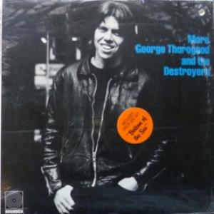 George Thorogood & The Destroyers - More George Thorogood And The Destroyers