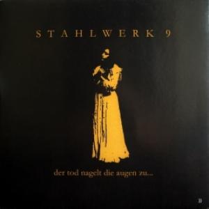 Stahlwerk 9 - Der Tod Nagelt Die Augen Zu... (Brown Vinyl)