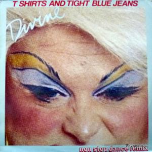 Divine - T Shirts And Tight Blue Jeans (Non Stop Dance Remix)
