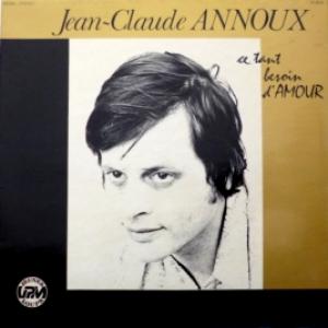Jean-Claude Annoux - Ce Tant Besoin D'Amour