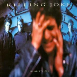 Killing Joke - Night Time