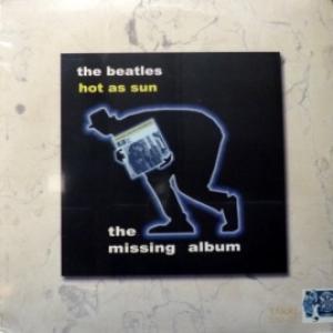 Beatles,The - Hot As Sun - The Missing Album (2010 Version)