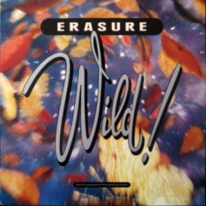 Erasure - Wild!