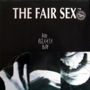 Fair Sex,The - Bite Release Bite (Clear Vinyl)