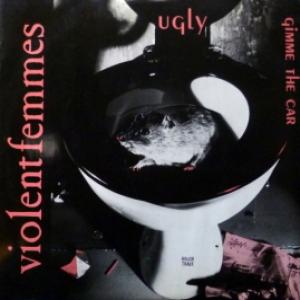 Violent Femmes - Ugly