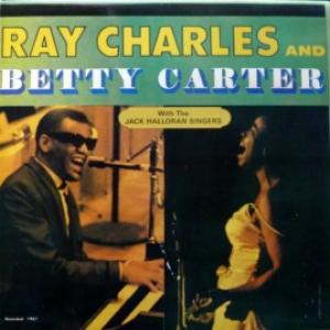Ray Charles And Betty Carter - Ray Charles And Betty Carter With The Jack Halloran Singers