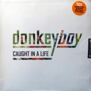 Donkeyboy - Caught In A Life