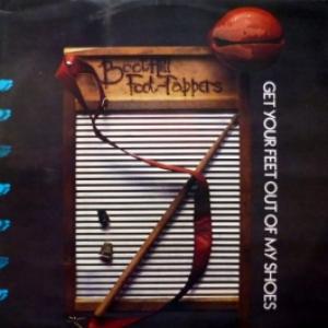 Boothill Foot Tappers - Get Your Feet Out Of My Shoes