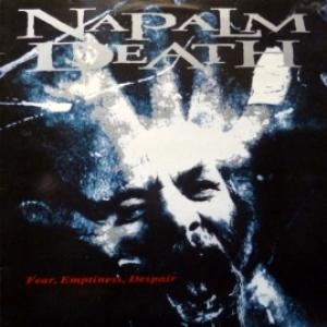 Napalm Death - Fear, Emptiness, Despair