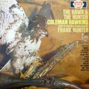 Coleman Hawkins And His Orchestra - The Hawk & The Hunter