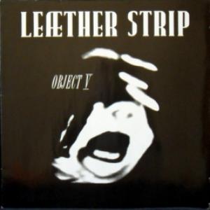 Leaether Strip - Object V