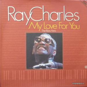 Ray Charles - My Love For You (The Blues Era)