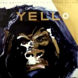 Yello - You Gotta Say Yes To Another Excess 