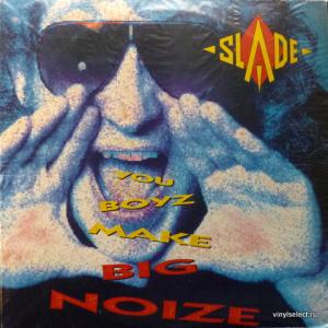 Slade - You Boyz Make Big Noize