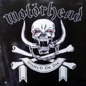 Motorhead - March Or Die