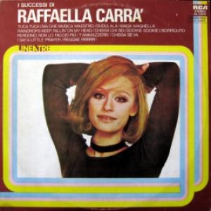 Raffaella Carra - I Successi Di Raffaella Carra'