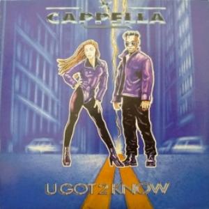 Cappella - U Got 2 Know