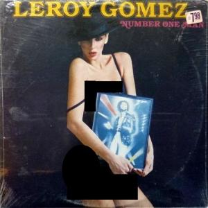 Leroy Gomez (ex-Santa Esmeralda) - Number One Man
