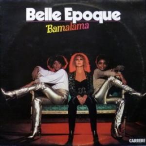 Belle Epoque - Bamalama 