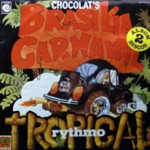 Chocolat's - Rythmo Tropical / Brasilia Carnaval