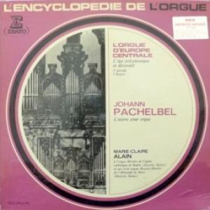 Johann Pachelbel - L'œuvre Pour Orgue (feat. Marie-Claire Alain) (6 LP Box)