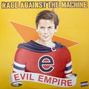 Rage Against The Machine - Evil Empire