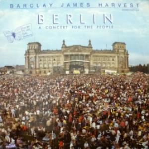 Barclay James Harvest - Berlin - A Concert For The People