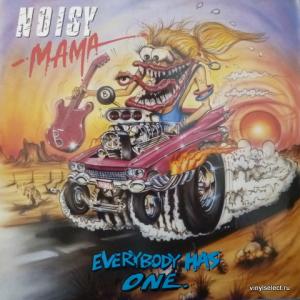 Noisy Mama - Everybody Has One