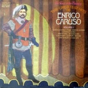 Enrico Caruso - The Tenor Of The Century - The Greatest Hits of Enrico Caruso Vol. 1