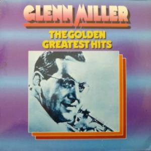 Glenn Miller Orchestra - The Golden Greatest Hits
