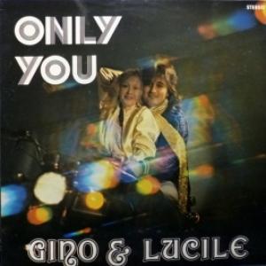 Gino & Lucille - Only You