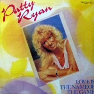 Patty Ryan - Love Is The Name Of The Game