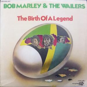Bob Marley & The Wailers - The Birth Of A Legend