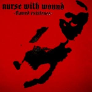 Nurse With Wound - Flawed Existence 
