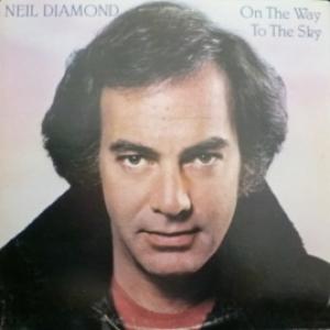 Neil Diamond - On The Way To The Sky