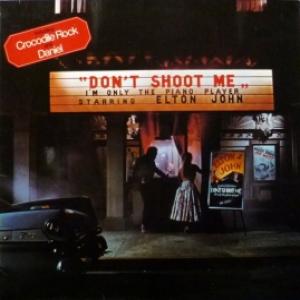 Elton John - Don't Shoot Me I'm Only The Piano Player