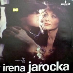 Irena Jarocka - Być Narzeczoną Twą