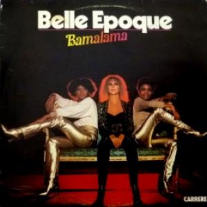 Belle Epoque - Bamalama 