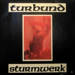 Turbund Sturmwerk - Turbund Sturmwerk