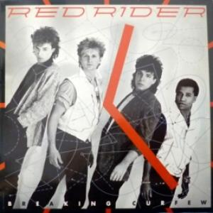 Red Rider - Breaking Curfew