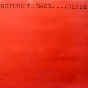 Slade - Return To Base