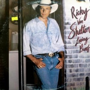 Ricky Van Shelton - Loving Proof