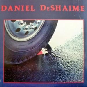 Daniel DeShaime - C'est Drôle Comme La Vie