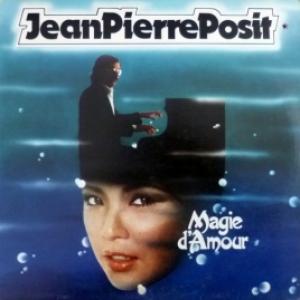 Jean Pierre Posit - Magie D'Amour