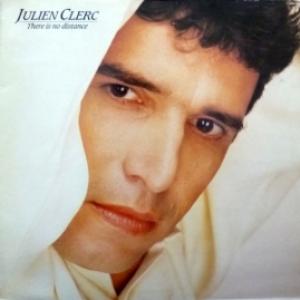 Julien Clerc - There Is No Distance
