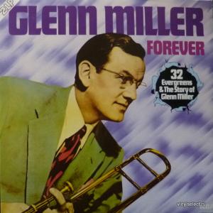 Glenn Miller Orchestra - Forever