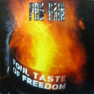 Pro-Pain - Foul Taste Of Freedom