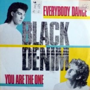 Black Denim - Everybody Dance / You Are The One